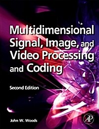 Multidimensional Signal, Image, and Video Processing and Coding (Hardcover, 2)