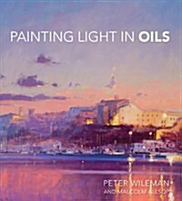 Painting Light in Oils (Hardcover)