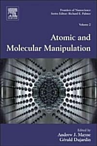 Atomic and Molecular Manipulation (Hardcover)