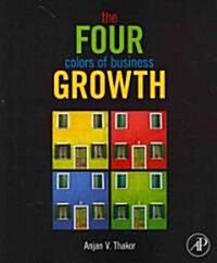 The Four Colors of Business Growth (Paperback)