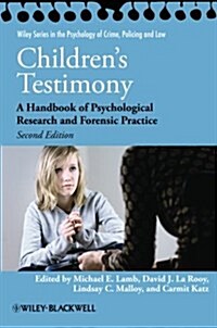 Childrens Testimony: A Handbook of Psychological Research and Forensic Practice (Paperback, 2)