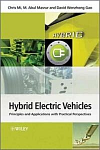 Hybrid Electric Vehicles: Principles and Applications with Practical Perspectives (Hardcover)