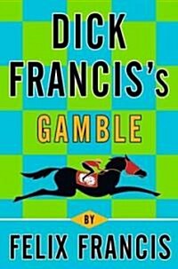 Dick Franciss Gamble (Hardcover)