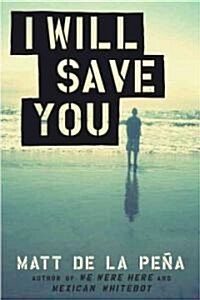 I Will Save You (Paperback, Ember)
