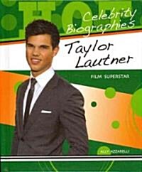 Taylor Lautner: Film Superstar (Library Binding)