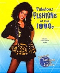 Fabulous Fashions of the 1980s (Paperback)