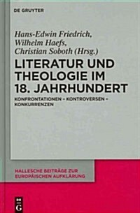 Literatur Und Theologie Im 18. Jahrhundert (Hardcover)