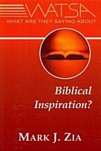 What Are They Saying about Biblical Inspiration? (Paperback)