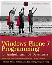 Windows Phone 7 Programming for Android and iOS Developers (Paperback)