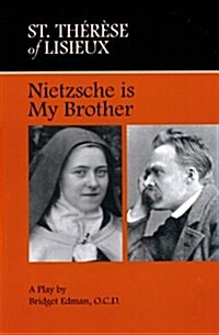 Nietzsche Is My Brother: A Play by Bridget Edman, Ocd (Paperback)