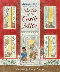 The Tale of the Castle Mice (Paperback)