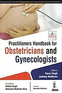 Practitioners Handbook for Obstetricians and Gynecologists (Paperback)