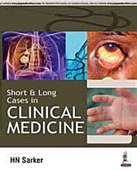 Short and Long Cases in Clinical Medicine (Paperback)