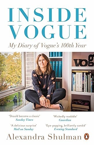 Inside Vogue : My Diary Of Vogues 100th Year (Paperback)