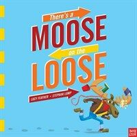 There's a Moose on the Loose (Paperback)