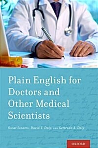 Plain English for Doctors and Other Medical Scientists (Paperback)