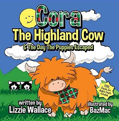 Cora, the Highland Cow : The Day the Puppies Escaped (Paperback)