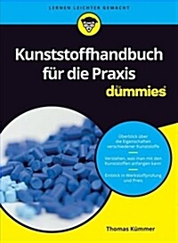 Kunststoffhandbuch Fur Die Praxis Fur Dummies (Paperback)