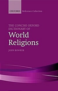 The Concise Oxford Dictionary of World Religions (Hardcover)