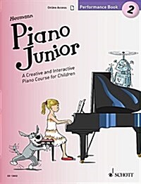 Piano Junior: Performance Book 2: A Creative and Interactive Piano Course for Children (Paperback)