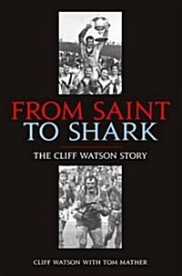 From Saint to Shark (Paperback)