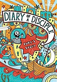 Diary of a Disciple: Lukes Story (Paperback)