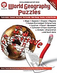 World Geography Puzzles, Grades 6 - 12 (Paperback)