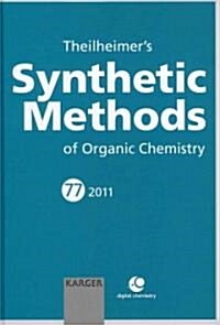 Theilheimers Synthetic Methods of Organic Chemistry (Hardcover)