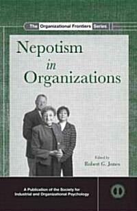 Nepotism in Organizations (Hardcover)