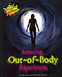 Amazing Out-of-Body Experiences (Paperback)