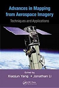 Advances in Mapping from Remote Sensor Imagery: Techniques and Applications (Hardcover)