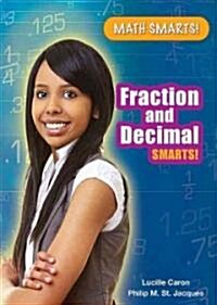 Fraction and Decimal Smarts! (Library Binding)