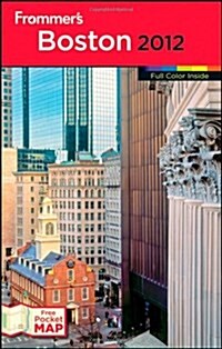Frommers 2012 Boston (Paperback, Map, FOL)