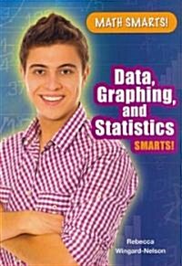 Data, Graphing, and Statistics Smarts! (Paperback)