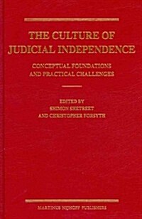 The Culture of Judicial Independence: Conceptual Foundations and Practical Challenges (Hardcover)