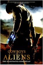 Cowboys & Aliens: The Illustrated Screenplay (Paperback)