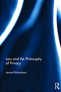 Law and the Philosophy of Privacy (Hardcover)