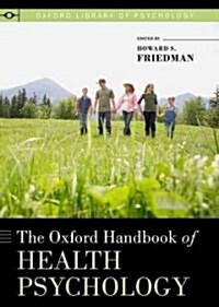 The Oxford Handbook of Health Psychology (Hardcover)