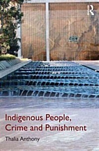 Indigenous People, Crime and Punishment (Hardcover)