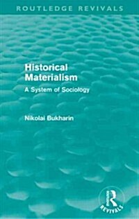 Historical Materialism : A System of Sociology (Paperback)