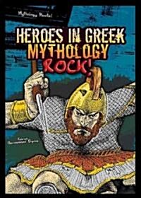 Heroes in Greek Mythology Rock! (Library Binding)