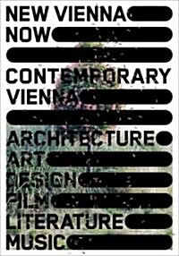 New Vienna Now: Contemporary Vienna (Paperback)