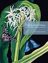 The Garden of Ideas: Four Centuries of Australian Style (Hardcover, New)