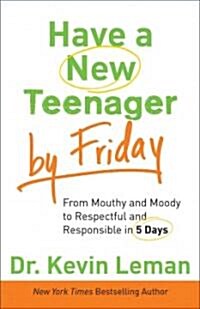 Have a New Teenager by Friday (Hardcover)