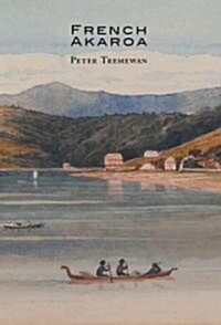 French Akaroa (Paperback, 2, Second Edition)