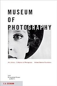 Museum of Photography: Art Library - Collection of Photography Helmut Newton Foundation (Paperback)