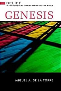 Genesis: Belief: A Theological Commentary on the Bible (Hardcover)