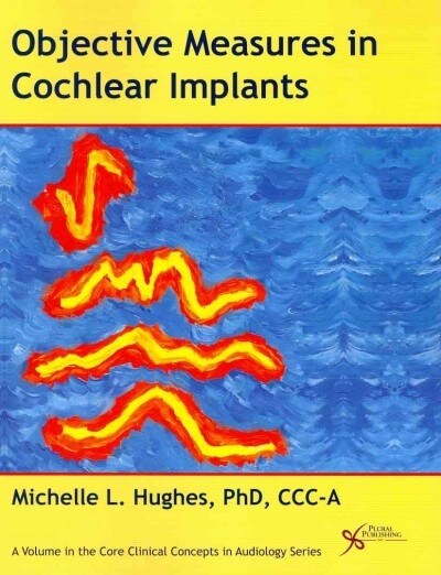 Objective Measures in Cochlear Implants (Paperback, New)