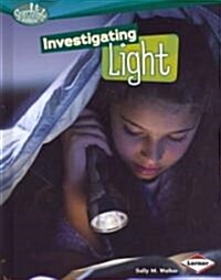 Investigating Light (Library Binding)