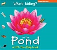 Whos Hiding? in the Pond (Board Books)